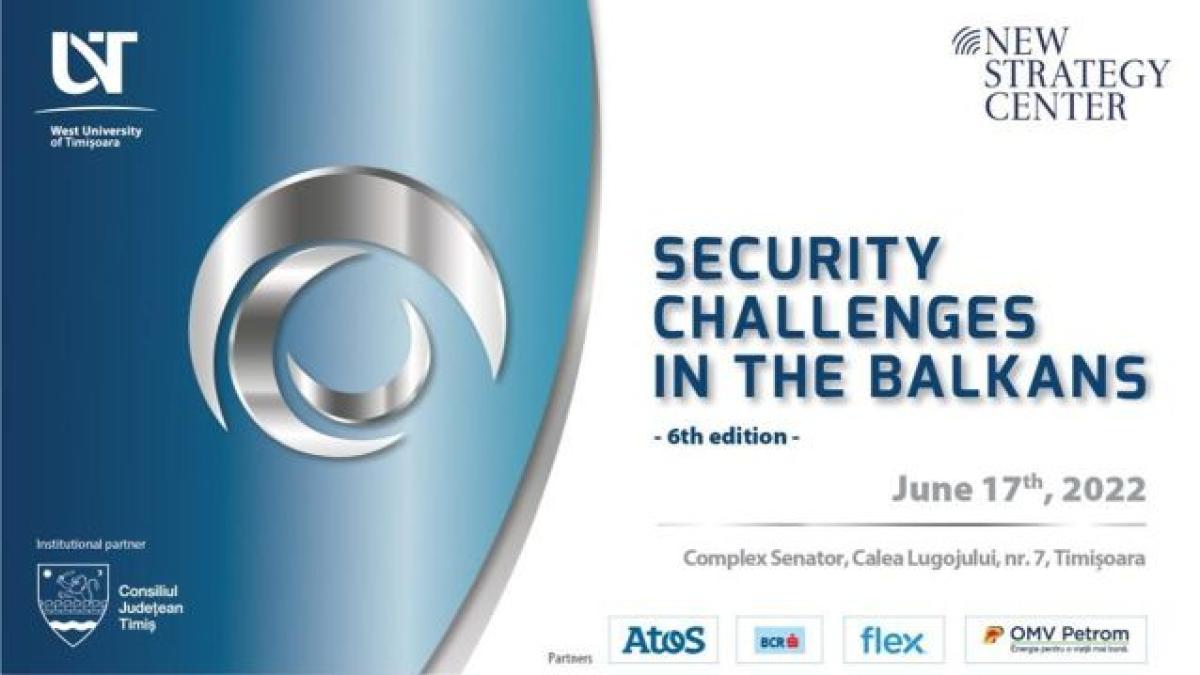 Conferință internațională „Security Challenges in the Balkans” în contextul războiului din Ucraina