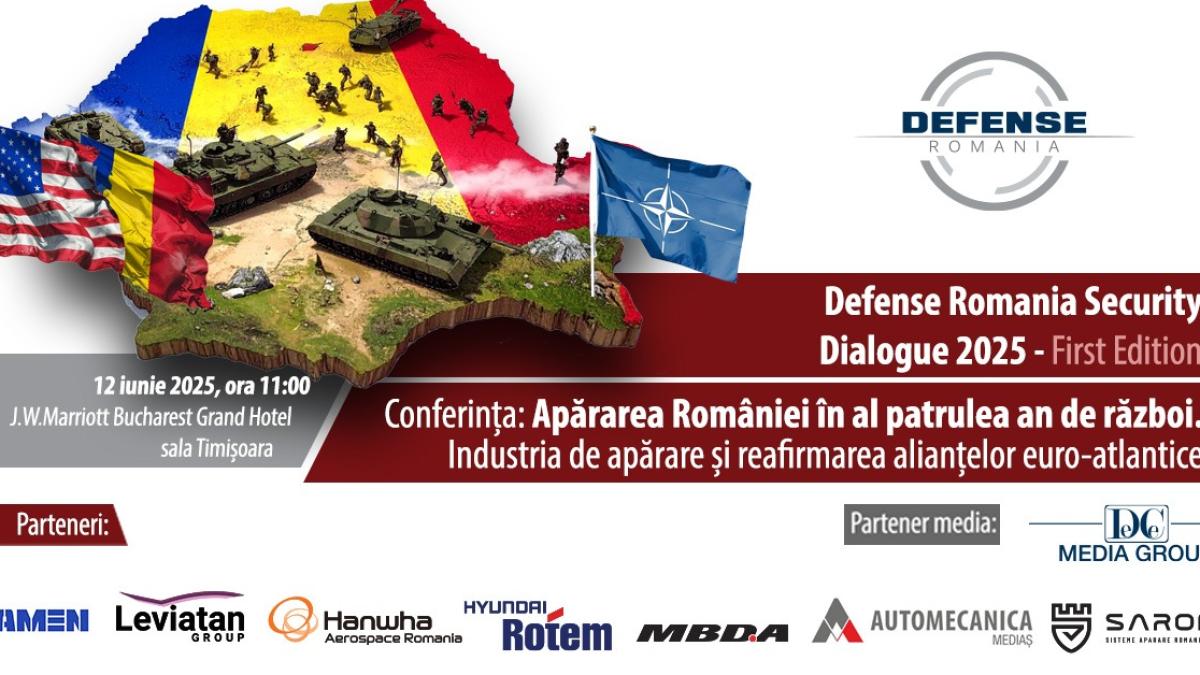 DEFENSE ROMANIA SECURITY DIALOGUE 2025. Industria de apărare și reafirmarea alianțelor euro-atlantice în al patrulea an de război | Conferință internațională