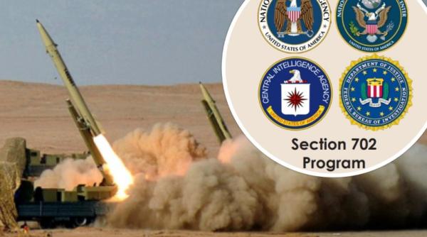 SUA au perturbat programul de rachete balistice al Iranului apelând la ”Secțiunea 702”, o prevedere legală care permite supravegherea în afara teritoriului american