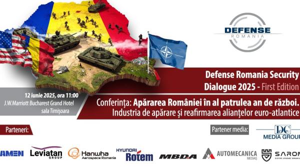 DEFENSE ROMANIA SECURITY DIALOGUE 2025. Industria de apărare și reafirmarea alianțelor euro-atlantice în al patrulea an de război | Conferință internațională